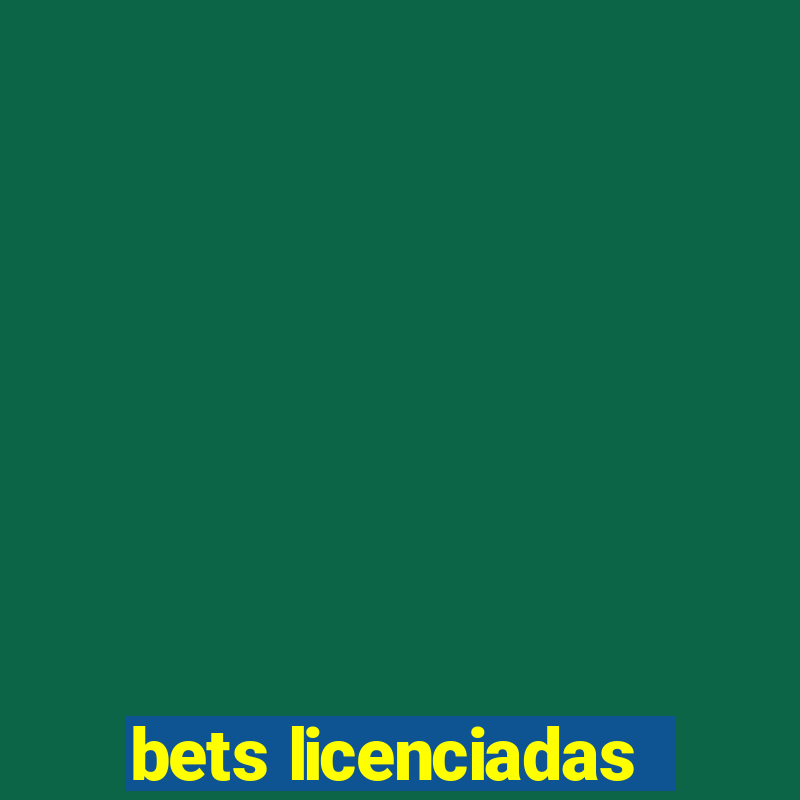 bets licenciadas